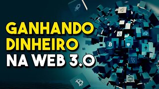 O que é WEB 3.0 e como ganhar dinheiro com ela.