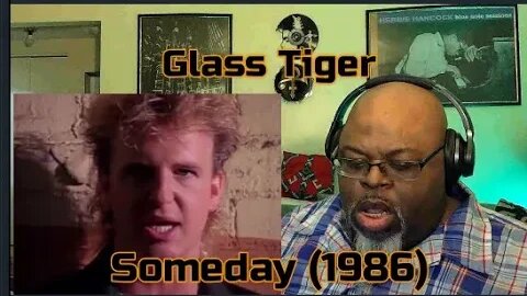 To Cry Over Me ! Glass Tiger -Someday (1986) Reaction Review