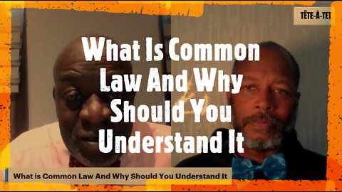 What Is Common Law And Why You Should Understand It.