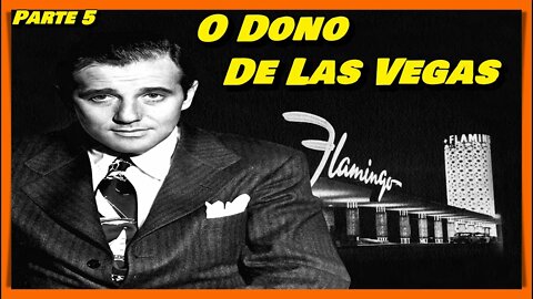 BENJAMIN SIEGEL "BUGSY SIEGEL" - A HISTÓRIA DO REI DE LAS VEGAS LOUCO COMO UM PERCEVEJO !!! PARTE 5