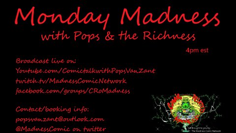 Monday Madness w/Pops & the Richness 1-17-22