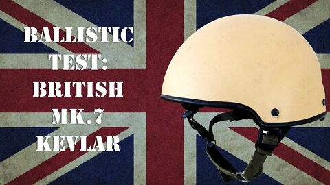 Helmet Ballistic Test: British Mk7 Kevlar Helmet