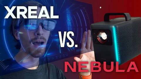 Battle of the Portable Projectors – Nebula Cosmos Laser 4K vs Xreal Air