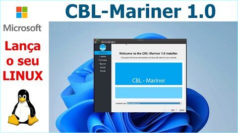 Microsoft lança CBL-Mariner a sua própria distribuição Linux. CBL-Mariner 1,0 o Linux da Microsoft.