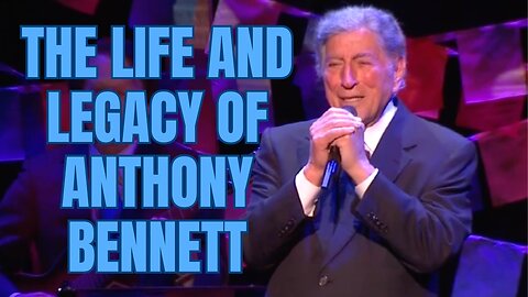 The Passing of a Legend, Tony Bennett