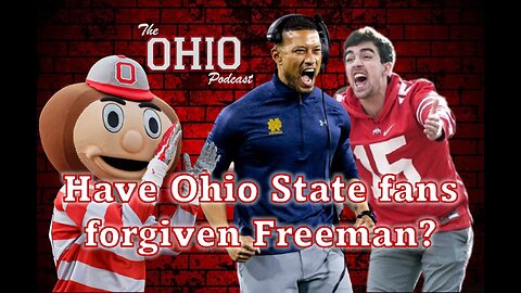 Have Ohio State fans forgiven Freeman?