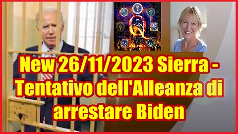 New 26/11/2023 Sierra - Tentativo dell'Alleanza di arrestare [B]iden