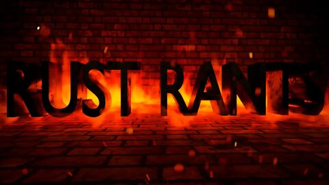 Rust Rants Episode 3 - presented by KYCA Radio