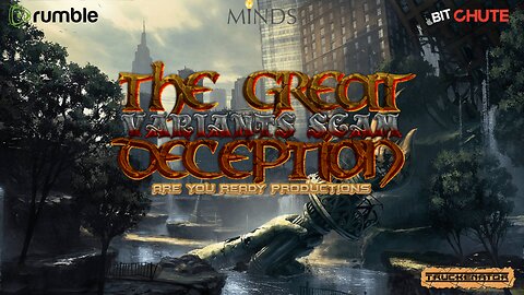 THE GREAT DECEPTION VARIANTS SCAM