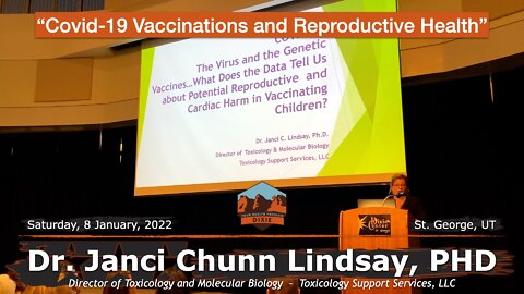 Dr. Janci Chunn Lindsay, PHD - “Covid-19 Vaccinations and Reproductive Health”