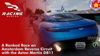 A Ranked Race on Amsterdam Reverse Circuit with the Aston Martin DB11 | Racing Master