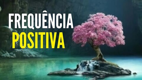 SOM PARA ELIMINAR ENERGIAS RUINS - FREQUÊNCIA 741HZ #meditação #leidaatração