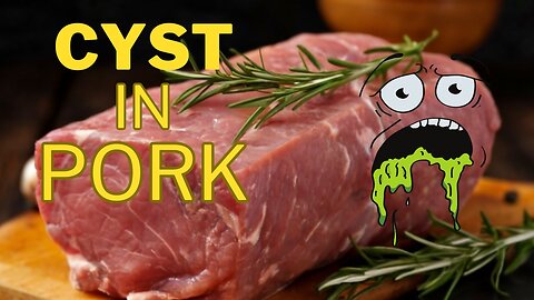 Cyst in Pork