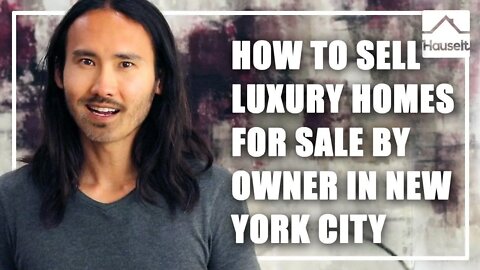 How to Sell Luxury Homes For Sale By Owner in New York City