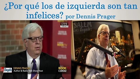 ¿Por qué los de izquierda son tan infelices? Dennis Prager