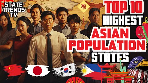 Highest ASIAN POPULATION States (TOP 10)