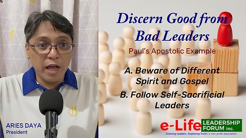 Discern Good from Bad Leaders - Part 2 (II Cor. 11:9)
