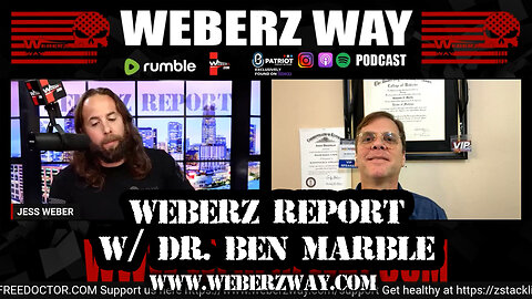 WEBERZ REPORT - W/ DR. BEN MARBLE