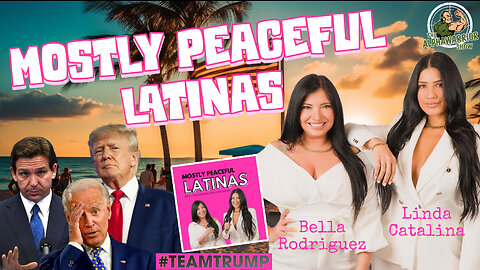 Latina Fire: Bella and Linda's Fight for Trump and the Conservative Movement - EP.169