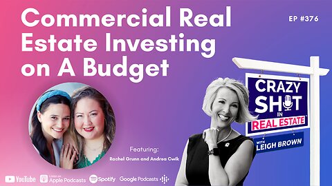 Commercial Real Estate Investing on A Budget with Rachel Grunn and Andrea Cwik
