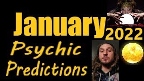 January 2022 Psychic Reading & Predictions