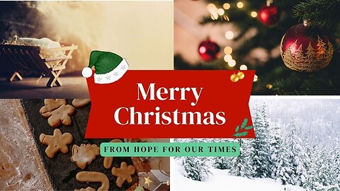 Merry Christmas From Hope For Our Times!