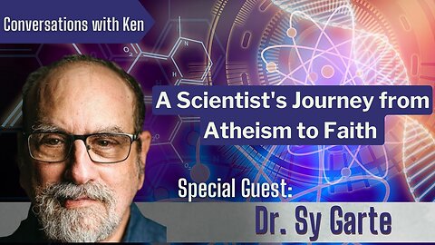 A Scientist's Journey from Atheism to Faith - Dr. Sy Garte - Full Interview