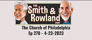 The Church of Philadelphia - Ep 270 - 4-23-2023