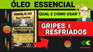 GRIPES E RESFRIADOS | QUAIS ÓLEOS ESSENCIAIS E COMO USAR PARA AUXILIAR.