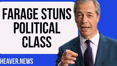 Nigel Farage Stuns ENTIRE Political Class