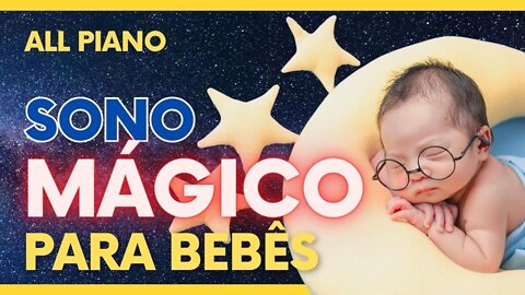 Sono Mágico para Bebês - Música para bebê dormir