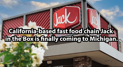 California-based fast food chain Jack in the Box is finally coming to Michigan.