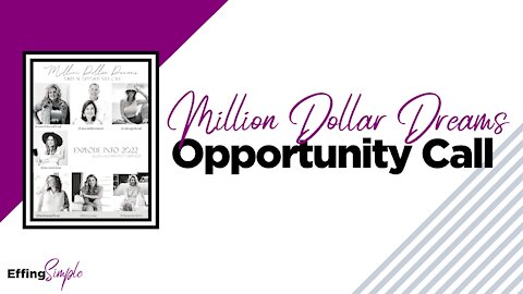 Million Dollar Dreams // Virtual Opportunity Call