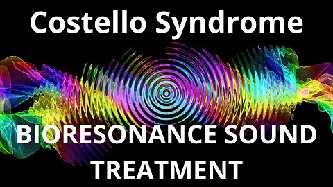 Costello Syndrome _ Sound therapy session _ Sounds of nature