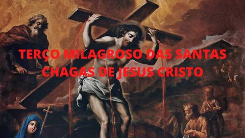 Terço das santas chagas - SANTO TERÇO DAS CHAGAS DE JESUS - santas chagas de jesus