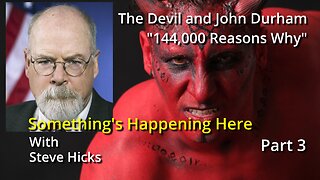 6/28/23 144,000 Reasons Why "The Devil and John Durham" part 3 S2E4Rp3