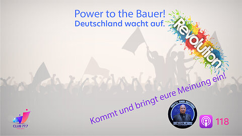 #118: Power to the Bauer! Deutschland wacht auf.