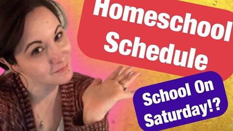 Homeschool On Saturday? / Homeschool DITL / Homeschool Schedules / Weekend Homeschool