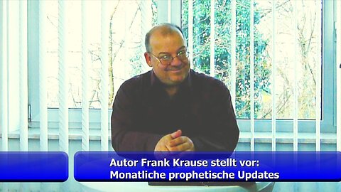 Monatliche prophetische Updates - Frank Krause (März 2019)