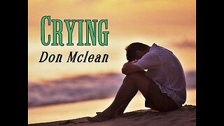 CRYING (Don Mclean) Tradução