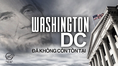 Washington DC Đã Không Còn Tồn Tại! ... Điều Bạn Chưa Biết! #Video02