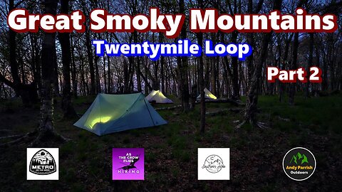 Backpacking the Great Smoky Mountains - Part 2