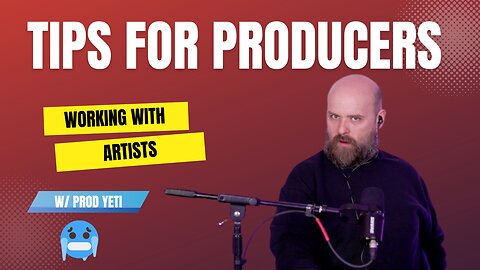 Whip Up a Beat: Tips for Producers Working with Artists, with special Guest, Prod Yeti