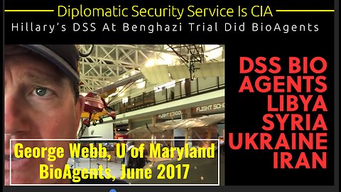 Since 2017 Benghazi Trial, I Never Forgot DSS Was CIA For BioAgents Under Diplomatic Immunity