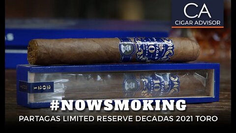 Partagas Limited Reserve Decadas 2021 Cigar Review