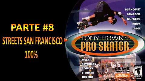[PS1] - Tony Hawk's Pro Skater - [Parte 8 - Streets San Francisco 100%] - PT-BR - [HD]