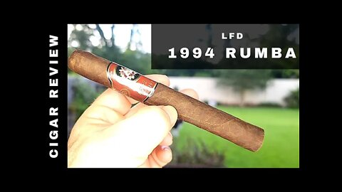 LFD 1994 Rumba Cigar Review