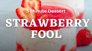 Strawberry Fool Recipe | 5 Minute Strawberry Dessert - Flavours Treat
