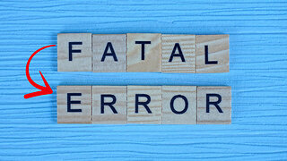 A Fatal Error: A Single Step is a Step Too Far