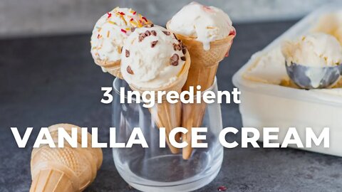 3 Ingredient Vanilla Ice Cream (No Ice Cream Machine) - Flavours Treat